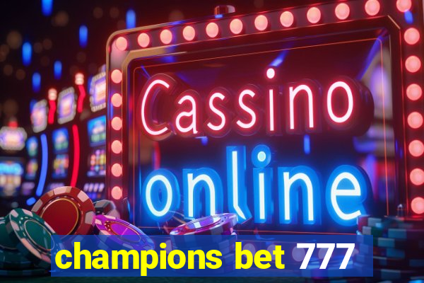 champions bet 777